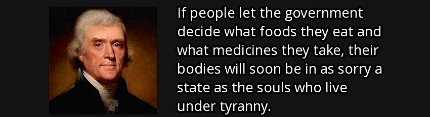 quote-if-people-let-the-government-decide-what-foods-they-eat-and-what-medicines-they-take-thomas-jefferson-37-63-88